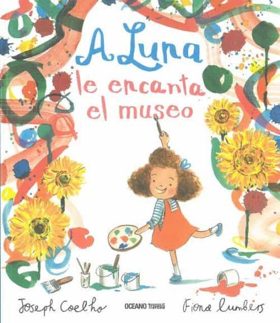 A Luna le Encanta el Museo - Joseph Coelho
