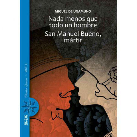 Nada Menos Que Todo Un Hombre San Manuel Bueno, Martir - Miguel de Unamuno