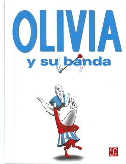 Olivia y su Banda - Ian Falconer