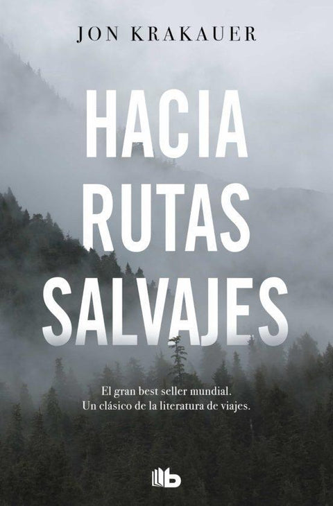 Hacia Rutas Salvajes Ed. 25 Aniv. - John Krakauer