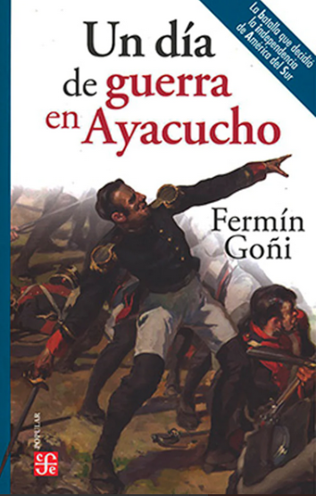 Un dia de Guerra en Ayacucho - Fermin Goñi