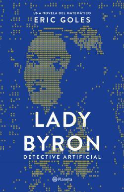 Lady Byron Detective Artificial - Eric Goles