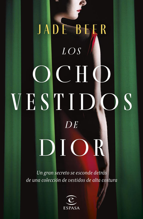 Los Ocho Vestidos de Dior - Jade Beer