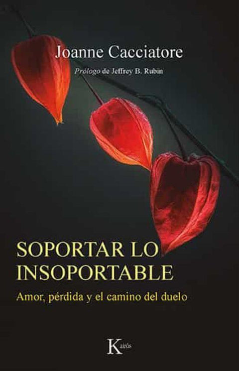 Soportar Lo Insoportable - Joanne Cacciatore