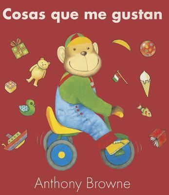 Cosas Que Me Gustan - Anthony Browne