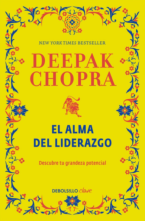 El Alma del Liderazgo - Deepak Chopra