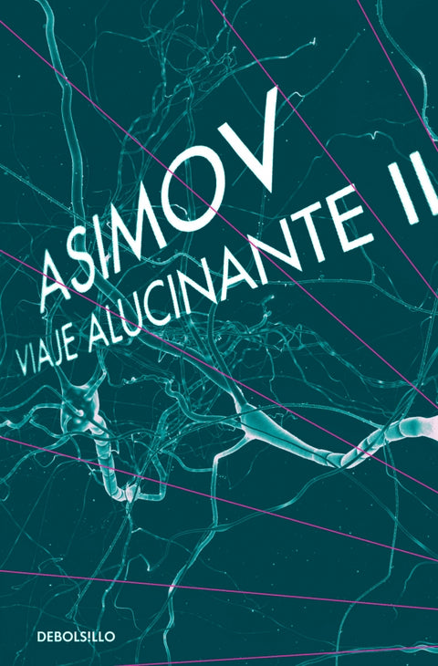 Viaje Alucinante 2 - Isaac Asimov