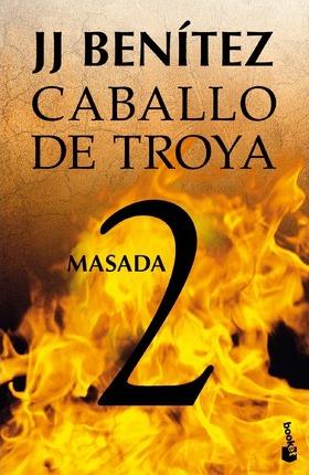 Caballo de Troya 2: Masada - J. J. Benitez