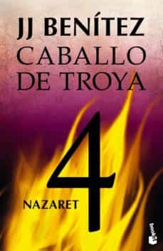 Caballo de Troya 4: Nazaret - J. J. Benitez