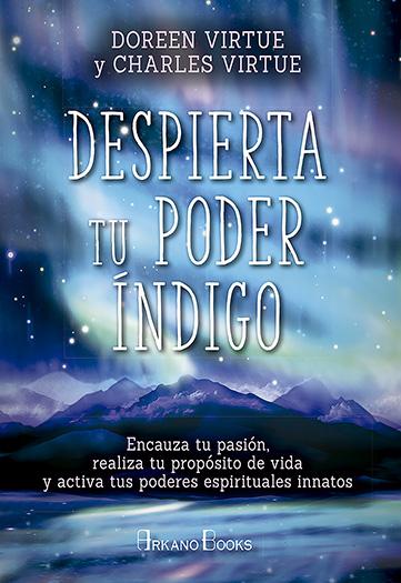 Despierta tu poder indigo - Dra. Doreen Virtue