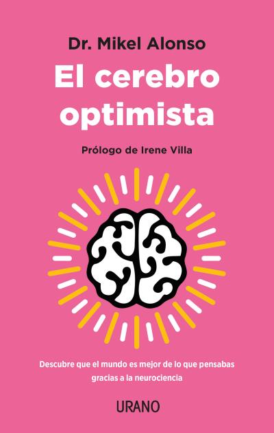 El Cerebro optimista - Mikel Alonso