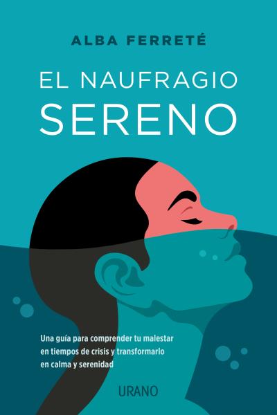 El Naufragio sereno - Alba Ferreté Pascual