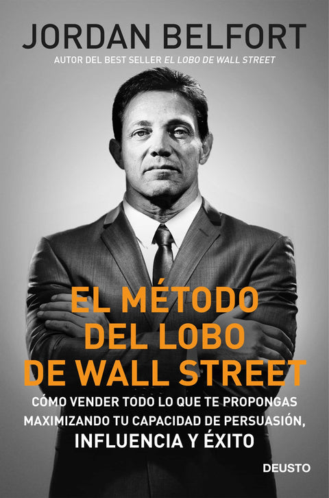 El Metodo del Lobo de Wall Street - Jordan Belfort