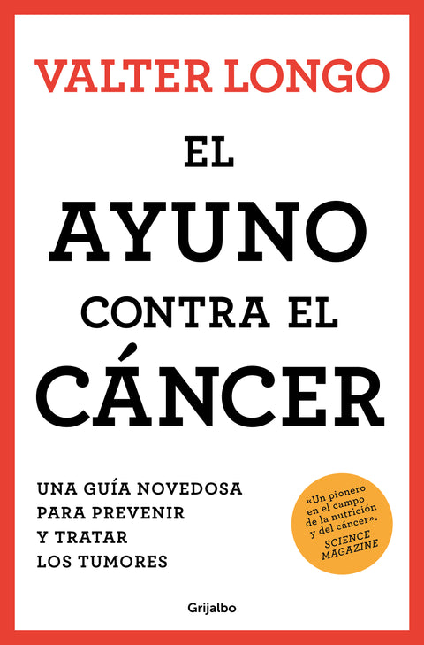 El ayuno contra el cáncer - Valter Longo