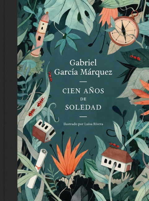 Cien Años de Soledad Ed. Ilustrada 50 Aniv. TD - Gabriel García Márquez