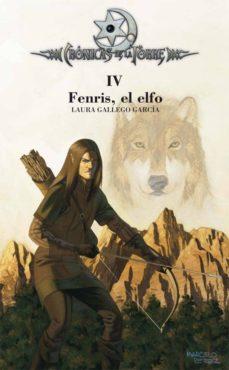 Cronicas de la Torre 4: Fenris el Elfo - Laura Gallego Garcia
