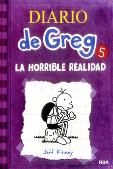 Diario de Greg 5 la Horrible Realidad - Jeff Kinney