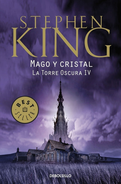 Mago y Cristal (La Torre Oscura 4) - Stephen King