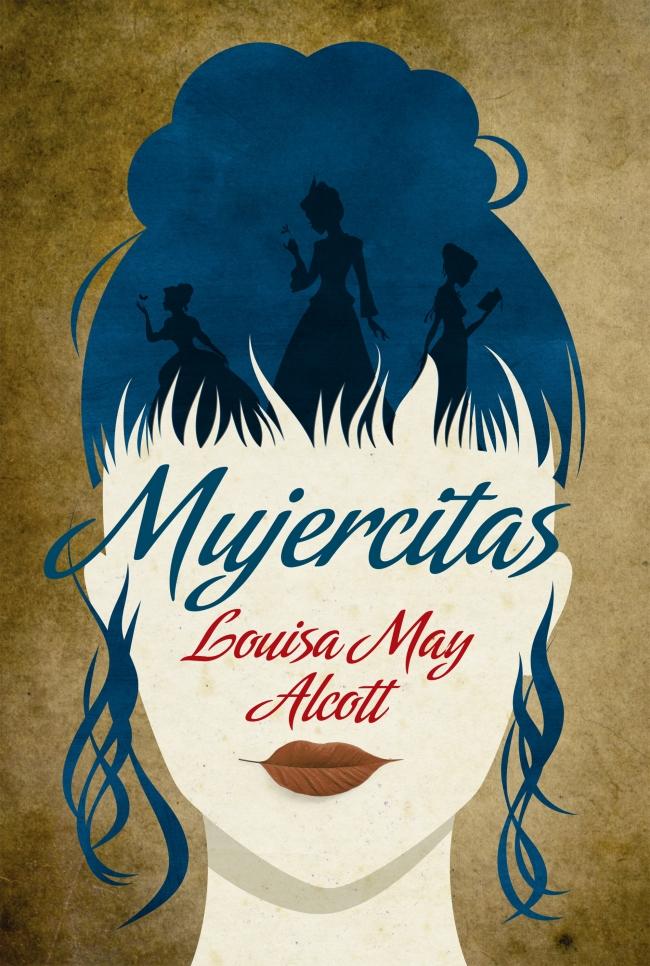Mujercitas (Ed. Integral) - Louisa May Alcott