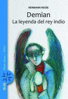 Demian La Leyenda Del Rey Indio - Hermann Hesse