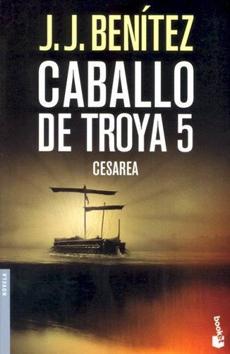 Caballo de Troya 5 Cesarea - J.J. Benitez