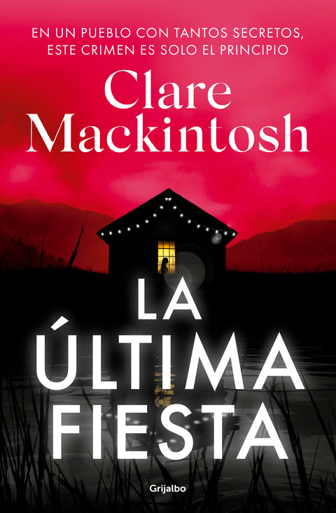 La última fiesta - Clare Mackintosh