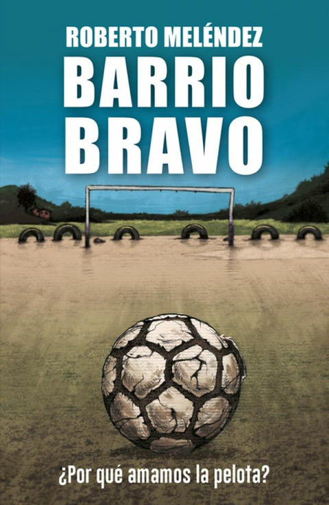 Barrio Bravo - Roberto Melendez