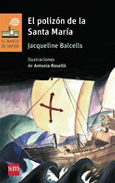 El Polizon De La Santa Maria - Jacqueline Balcells