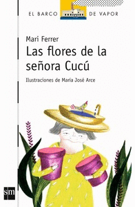 Las Flores De La Señora Cucu LORAN - Maria Teresa Ferrer