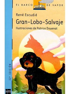 Gran Lobo Salvaje - Rene Escudie