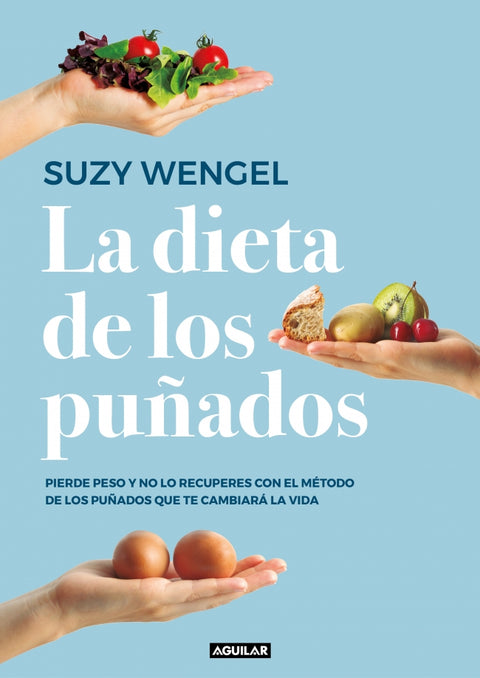 La Dieta de Los Puñados - Suzy Wengel