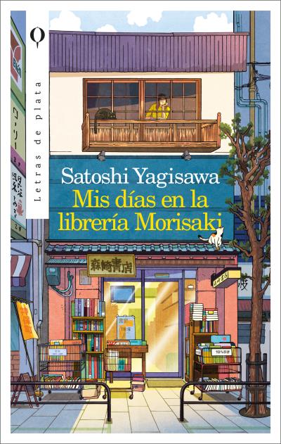 Mis dias en la librería Morisaki  - Satoshi Yagisawa