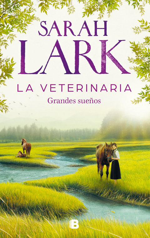 La veterinaria. Grandes sueños - Sarah Lark