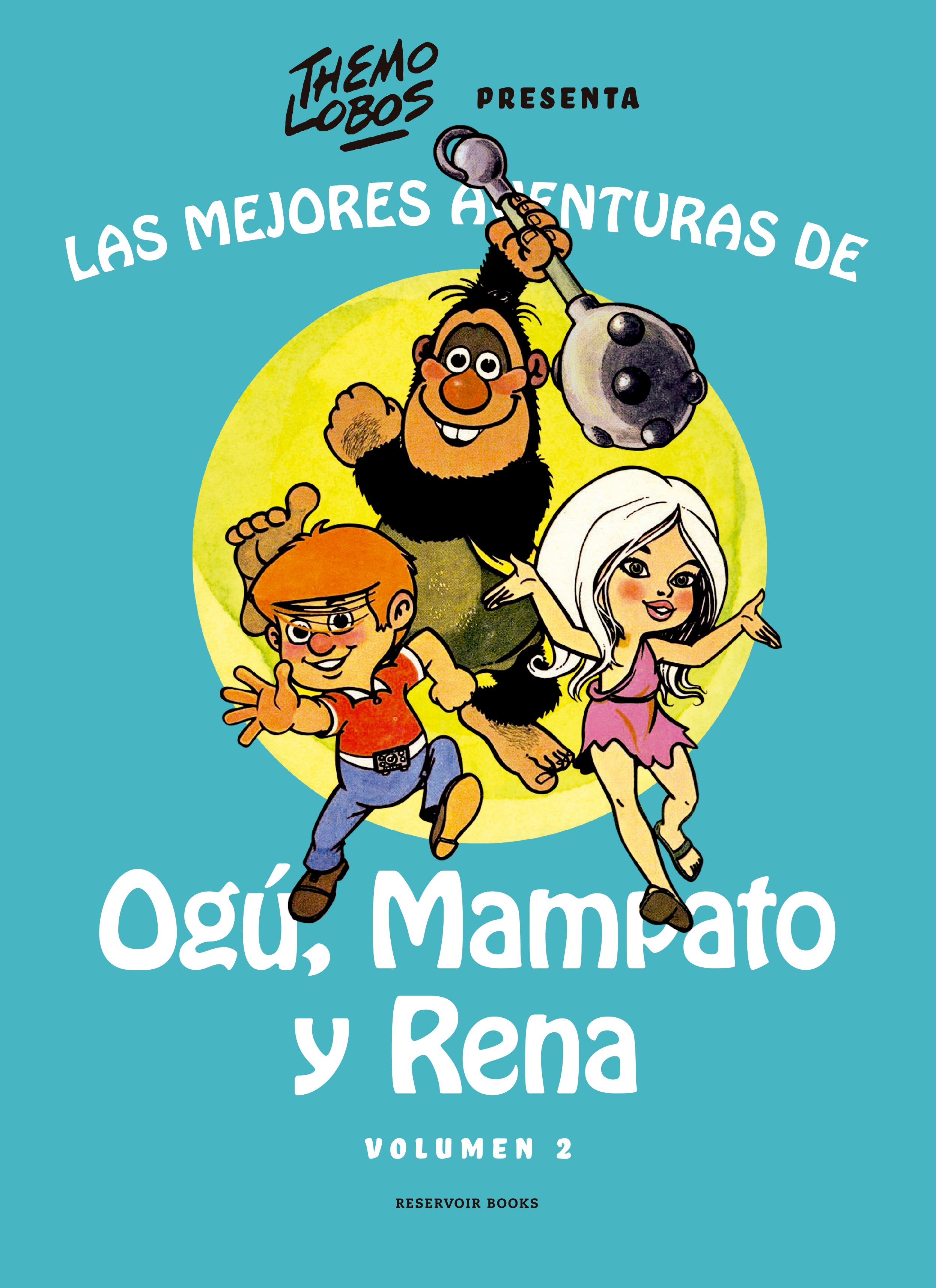 Las mejores aventuras de Ogú, Mampato y Rena vol. 2 - Themo Lobos