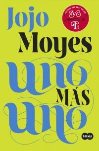 Uno Mas Uno - Jojo Moyes