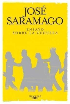 Ensayo Sobre la Ceguera - Jose Saramago