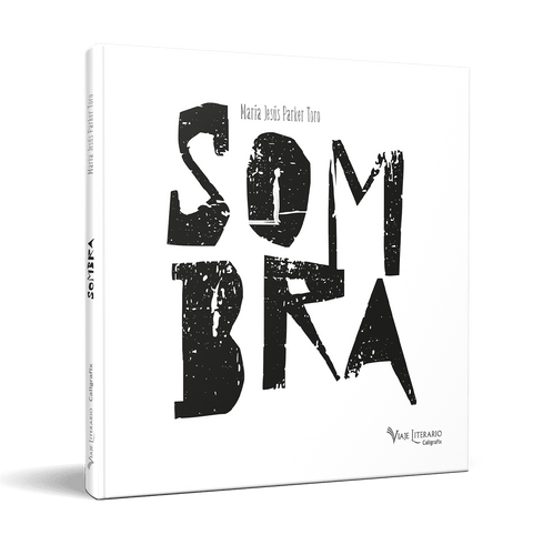 Sombra - Maria Jesus Parker Toro