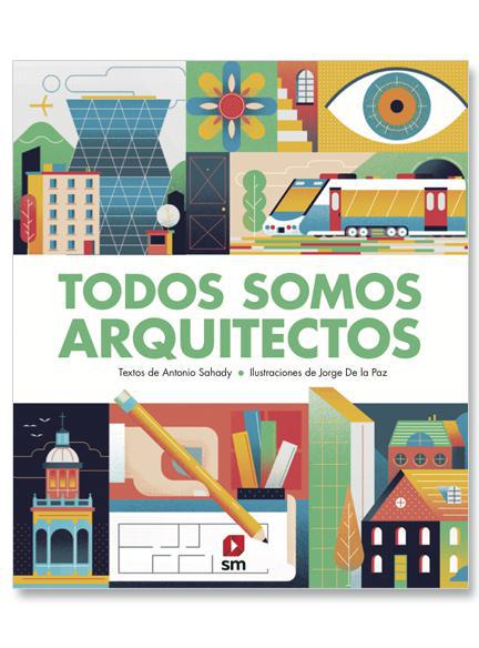 Todos Somos Arquitectos - Antonio Sahady