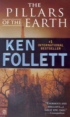 The Pillars of the Earth - Ken Follet