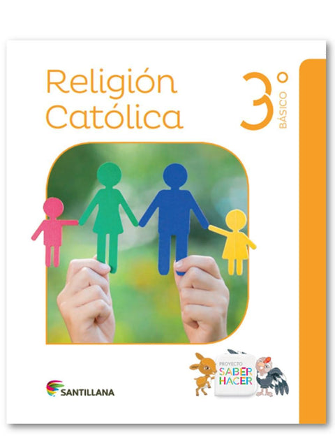 Religion Catolica 3 Basico - Saber Hacer