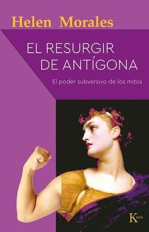 El resurgir de Antígona - Helen Morales