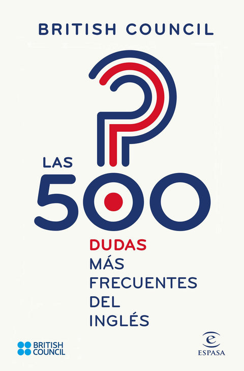 Las 500 Dudas mas Frecuentes del Ingles - British Council