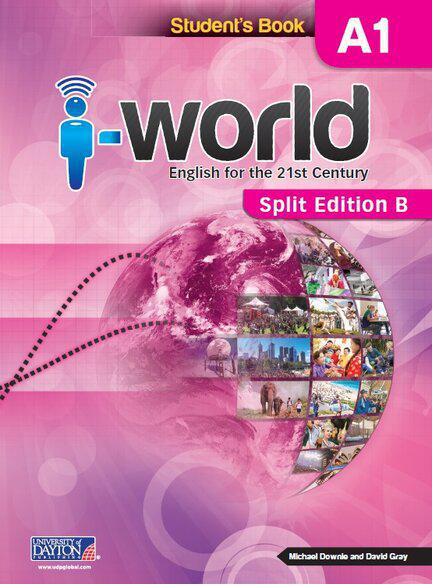 I-World A1 Students Book Split Edition B - University of Dayton