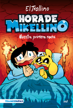 Hora de Mikellino Nuestra Primera Noche - El Trollino