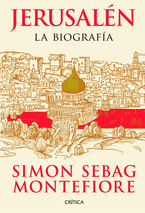 Jerusalen , La Biografia - Simon Sebag Montefiore