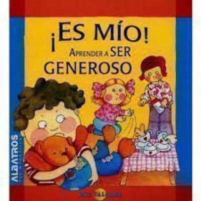 Es Mio! - Aprende a ser Generoso - Mis Valores