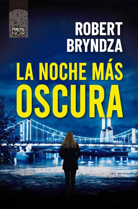 La Noche más Oscura: 21 (Principal Noir) - Robert Bryndza