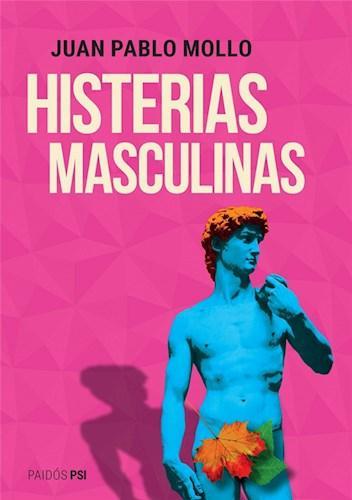 Histerias Masculinas - Juan Pablo Mollo