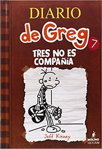 Diario de Greg 7: Tres No es Compañia (DB) - Jeff Kinney