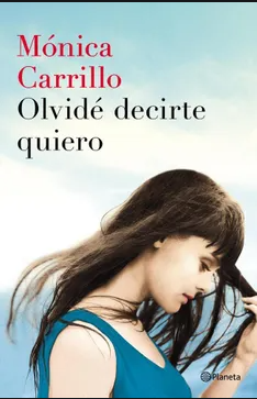 Olvide Decirte Quiero - Monica Carrillo